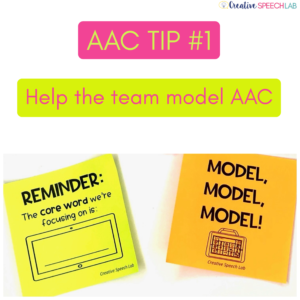 AAC Tip #1: Help the team model AAC